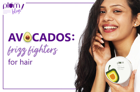 Avocados : The frizz fighters for hair