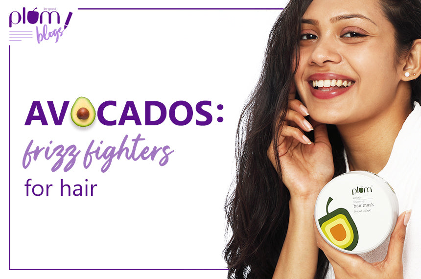 Avocados : The frizz fighters for hair