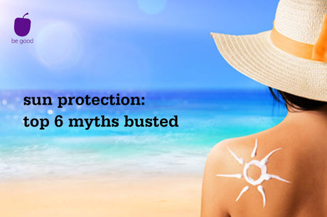 Sun Protection: Top 6 Myths Busted