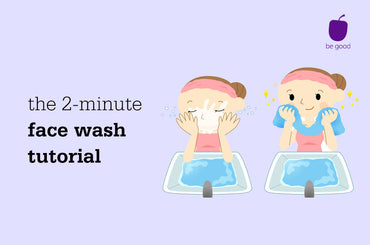 2-minute tutorials: Getting your face wash right