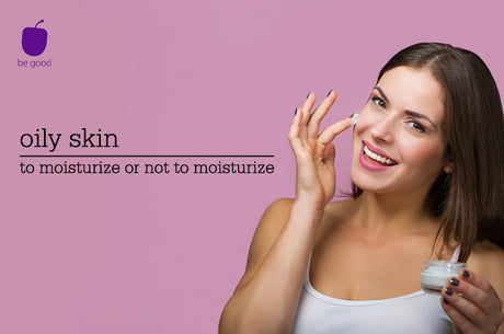 Do you need a moisturizer if you have oily skin?