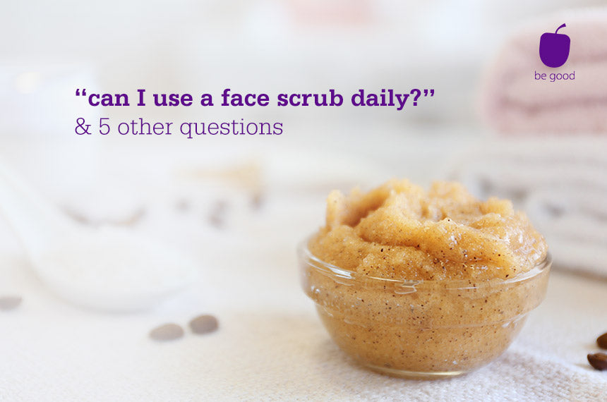 Answered “Can I use a face scrub daily?” Cellulose scrub, exfoliation