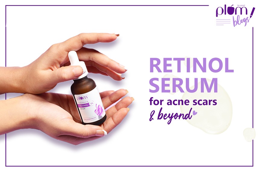 Retinol Serum For Acne Scars And Beyond
