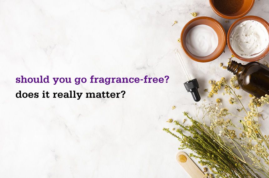 Fragrance-free is not really what you think it is!