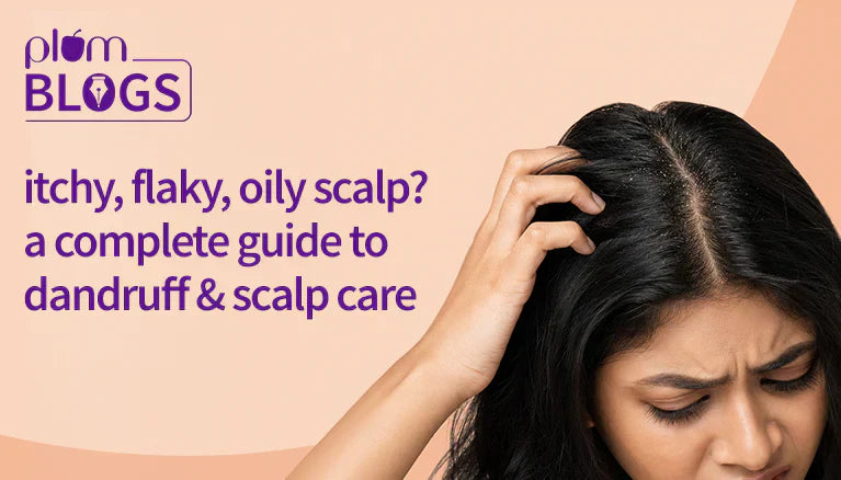 Itchy, Flaky, Oily? Here's Everything You Need to Know About Scalp Care