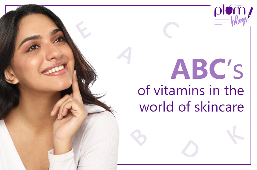 ABC’s of Vitamins in the world of skincare