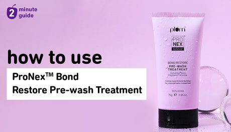 How to get the best results from Plum ProNexᵀᴹ Bond Restore Pre-wash Treatment