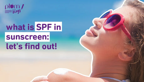 What is SPF in sunscreen? Is it different from PA? Let's find out!