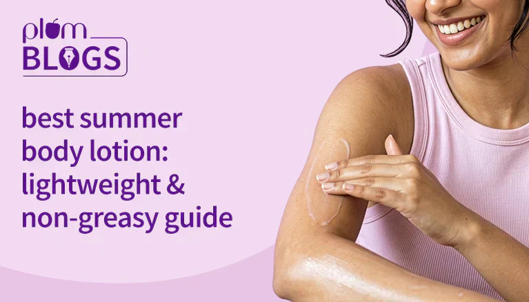 Summer Body Lotion Guide: Lightweight, Non-Greasy and Actually Worth Using