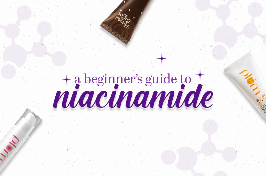 Niacinamide: A Beginner's Guide