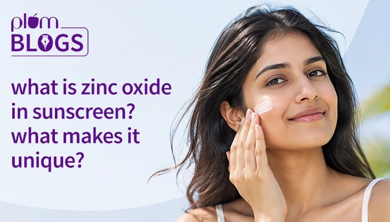 What is zinc oxide in sunscreen? What makes it unique?