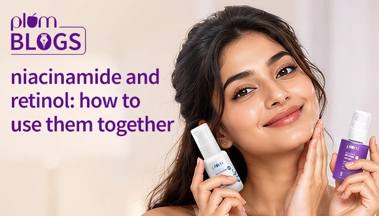 Niacinamide and retinol: How to use them together