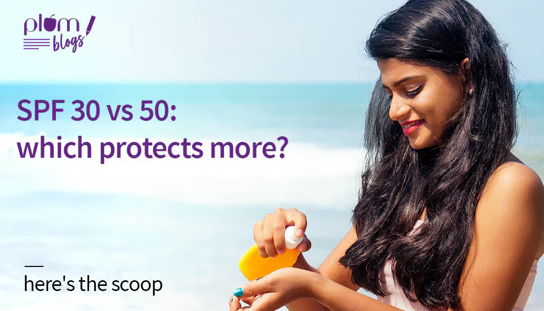 SPF 30 vs 50 Sunscreen