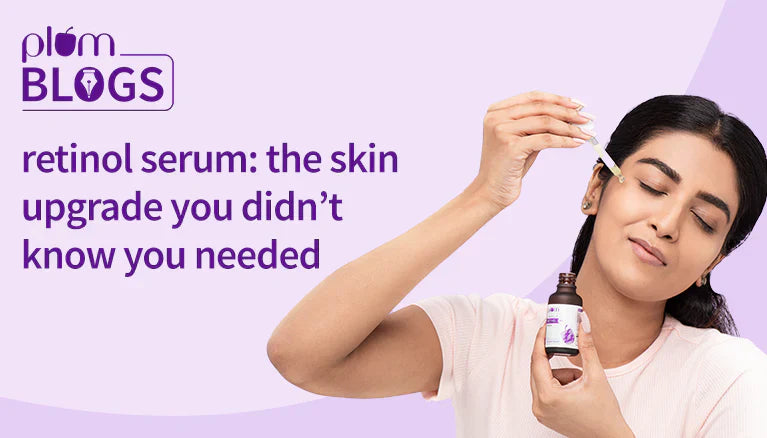 Retinol Serum: The Skin Upgrade You Didn't Know You Needed