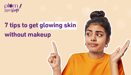 7 Face glow tips: Discover how to get glowing skin naturally