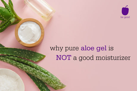 What? Pure aloe gel is NOT a complete moisturizer?