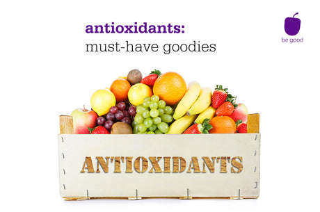 Antioxidants: must-have goodies