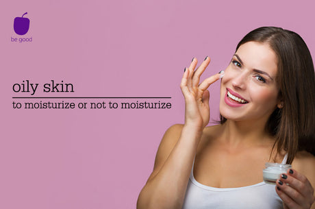 Do I need a moisturizer for oily skin? Tips to choose the right one