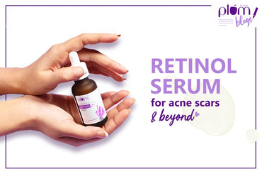 Retinol Serum For Acne Scars And Beyond