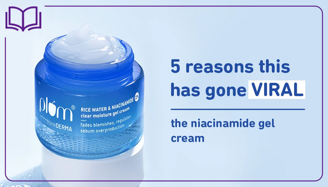 5 reasons to use the 2% Niacinamide & Rice Water Clear Moisture Gel Cream this season