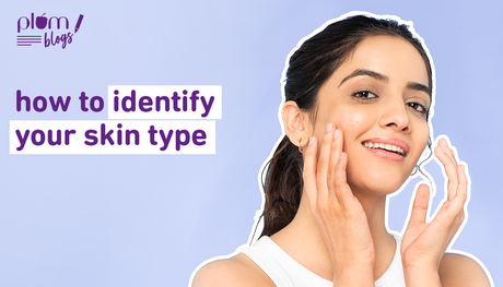 how to identify your skin type