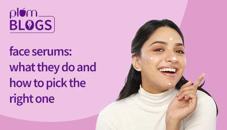 Face Serums: What They Do and How to Pick the Right One