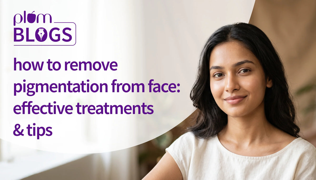 Effective Treatments and Tips on how to Remove Pigmentation from Face