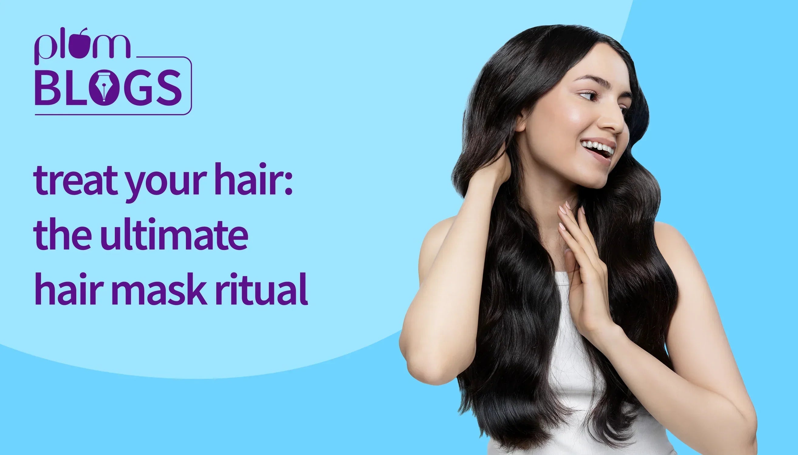 Treat Your Hair: The Ultimate Hair Mask Ritual