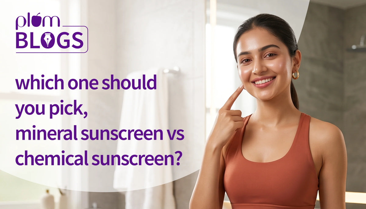 Which one should you pick, mineral sunscreen vs chemical sunscreen?