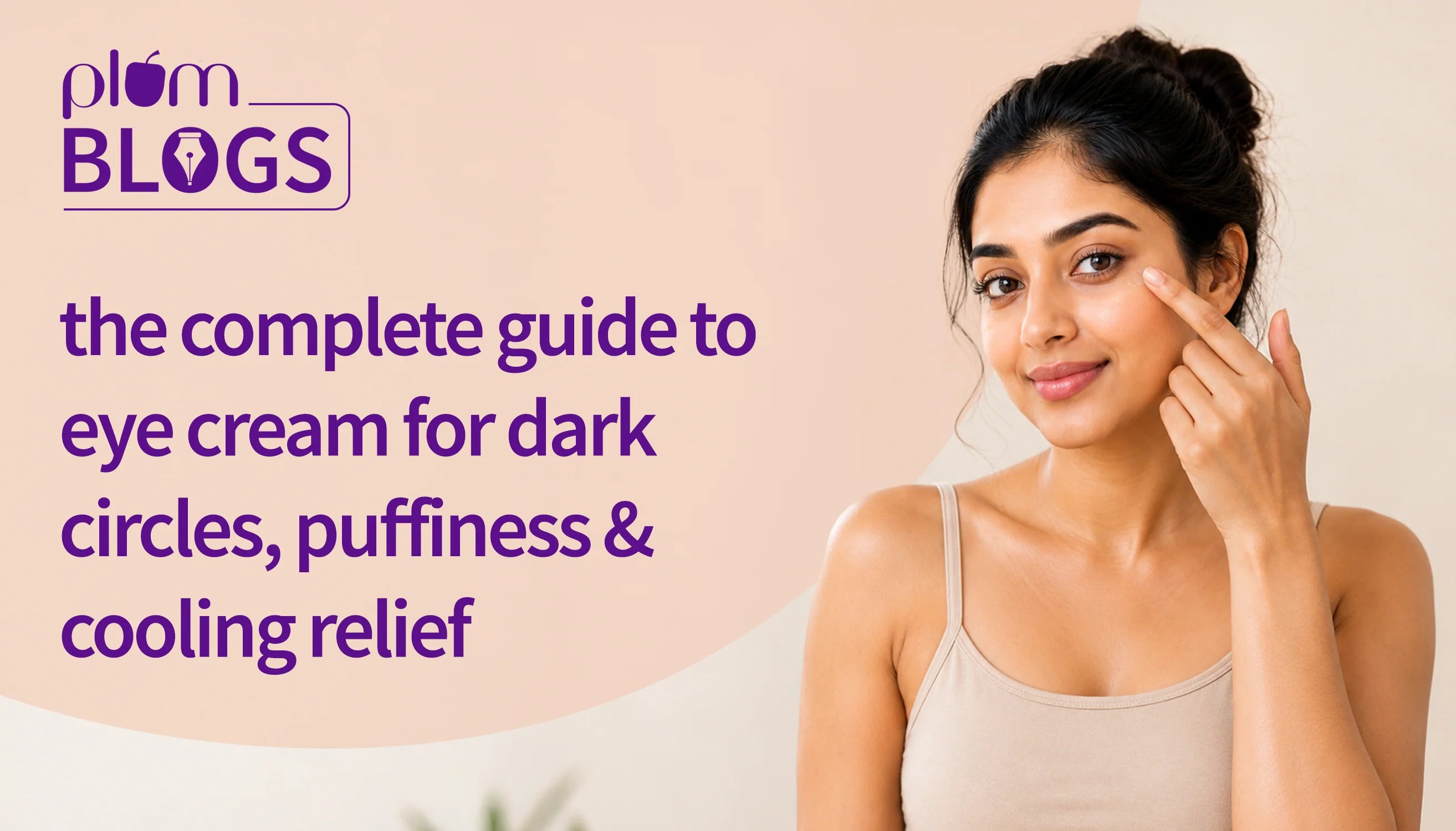 Best Under Eye Cream for Dark Circles: Causes, Benefits &amp; How to Choose the Right One.