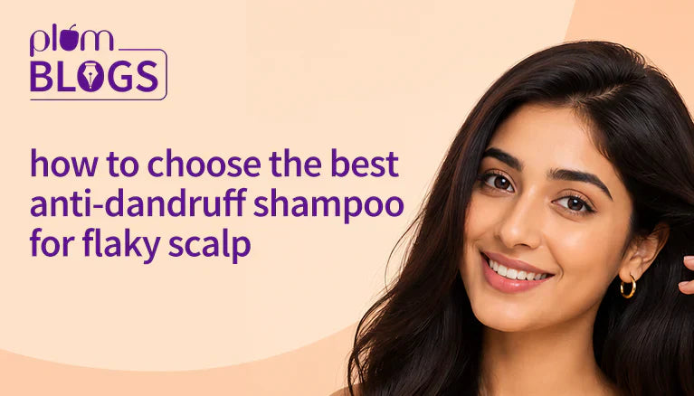 Dandruff Got You Down? Here's How to Choose the Best Anti Dandruff Shampoo