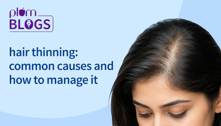 Hair Thinning: What's Actually Causing It and How to Fix It