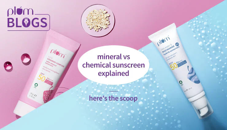 Mineral vs Chemical Sunscreen: Which One Is Better for Your Skin?