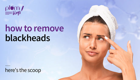 How to remove blackheads