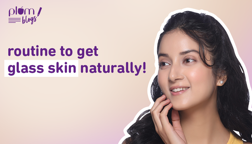 How to Get Glass Skin: Top Tips & Routine for Korean Glass Skin
